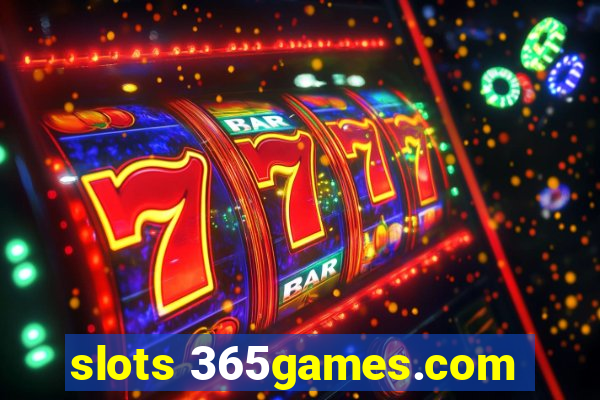 slots 365games.com